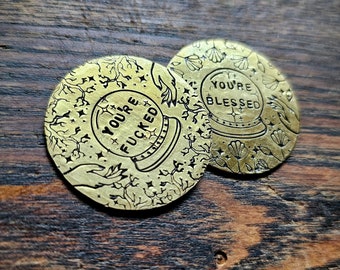 Brass Divination Coin - Flip Coin - Fortune Telling Coin - You're F**ked - You're Blessed - Funny - Joke -  Birthday Gift