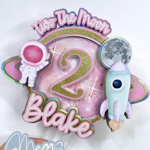 Out of this world, Two the Moon Cake Topper, Pink Space Birthday Party, Girl Astronaut Cake Topper, Girl Space Cake Topper