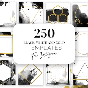 250 Black White and Gold Instagram Templates - Posts - Stories - Highlight Covers - Elegant - Fashion