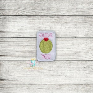Olive You Digital Embroidery Feltie Design File Patch