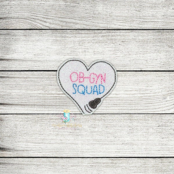 OB GYN Squad Heart Feltie Patch Digital Embroidery Design File Patch