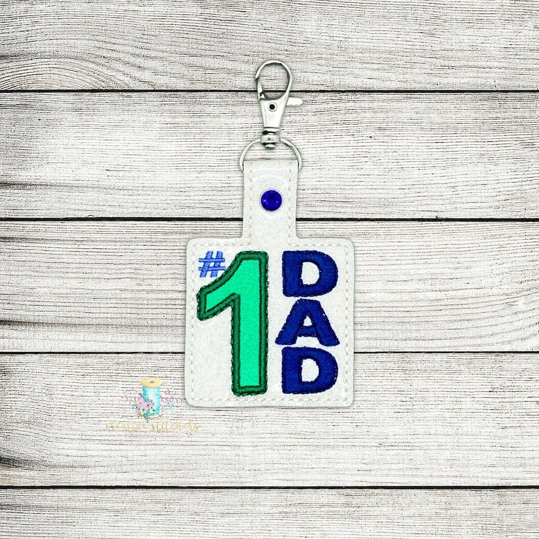 Number 1 Dad Key Chain | Key Fob | Digital Embroidery Design File | ITH ...