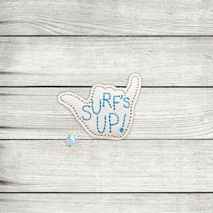 May include: White felt patch shaped like a hand with the text "Surf's Up!" in blue embroidery.