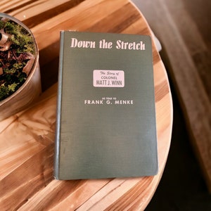 Down the Stretch: The Story of Colonel Matt Winn