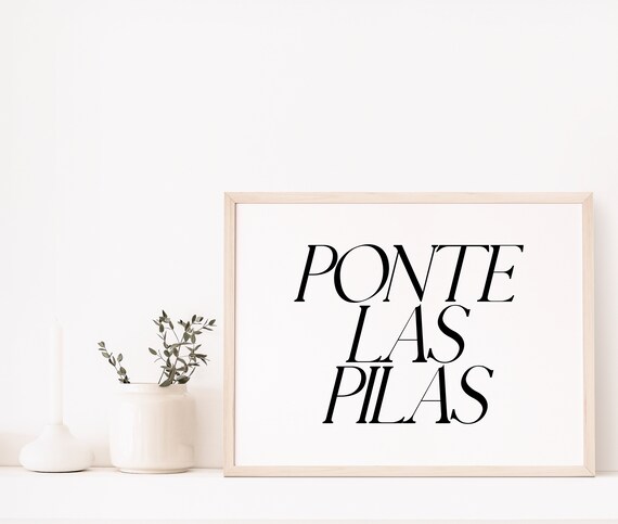 PONTE LAS PILAS Printable Spanish Poster Motivational Wall - Etsy