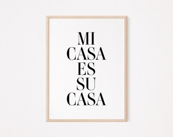 Mi Casa Es Su Casa Spanish Quote Printable Wall Art, Classroom Latin America Poster, Español Cuadro Imprimible, Spain Digital Print