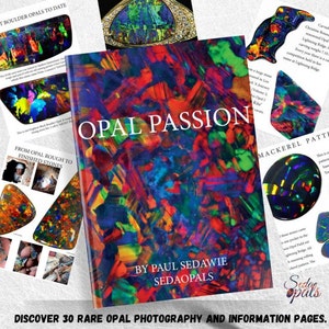 Könnte beinhalten: Ein Buch mit dem Titel "Opal Passion" von Paul Sedawie, mit einem farbenfrohen, abstrakten Cover in verschiedenen leuchtenden Farben wie Rot, Orange, Gelb, Grün, Blau und Lila. Das Buchcover enthält auch den Text "Entdecken Sie 30 seltene Opal-Fotografien und Informationsseiten."