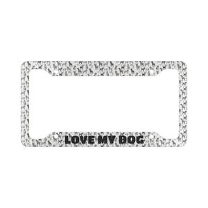 Love My Dog License Plate Frame
