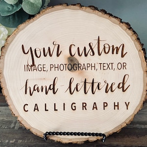 Personalized Engraved LARGE Wood Slice Ornament, Custom Engraved Wood Slice Plaque, Photo on Wood Sign, Rustic Wedding Table Centerpiece