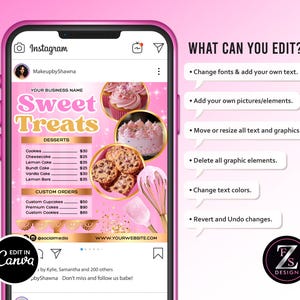 May include: A pink Instagram post template on a phone screen, advertising "Sweet Treats" desserts. The design includes images of cupcakes, cookies, and a cake, with a menu listing prices. Text highlights editing options.