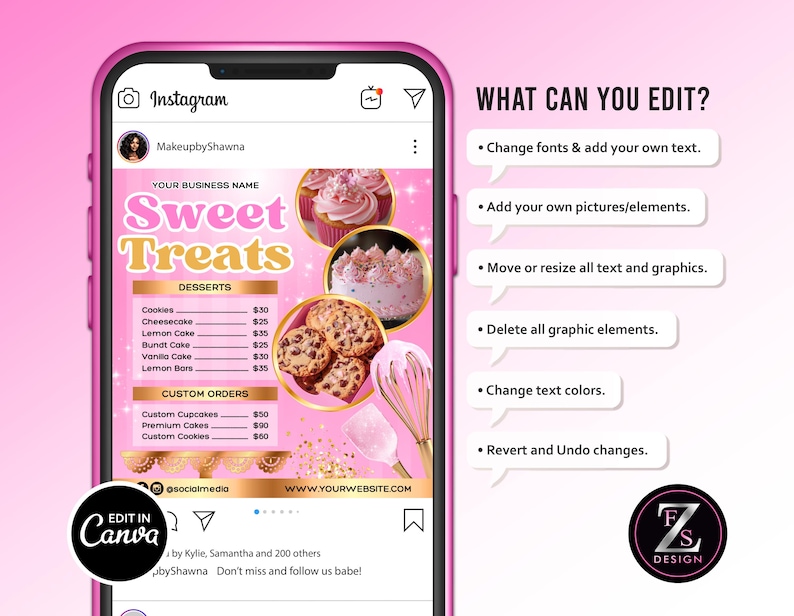 May include: A pink Instagram post template on a phone screen, advertising "Sweet Treats" desserts. The design includes images of cupcakes, cookies, and a cake, with a menu listing prices. Text highlights editing options.