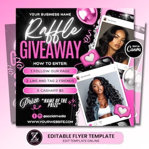 May include: A pink and black flyer template with the words "Raffle Giveaway" in a cursive font. The flyer includes instructions on how to enter, social media icons, and a space for a prize name. Two images of a woman are also included.