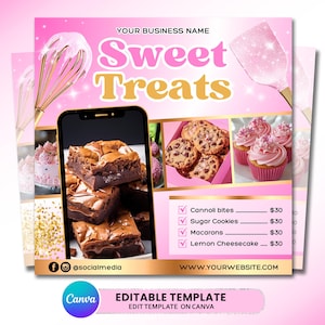 May include: Pink and gold social media template for a bakery, featuring the text "Sweet Treats." The image includes photos of brownies, cookies, and cupcakes. The template is editable on Canva and includes social media handles and a website.