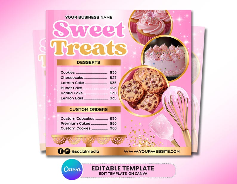 May include: Pink and gold dessert menu with the text "Sweet Treats." The menu lists desserts like cookies, cheesecake, and lemon cake. Images of cupcakes, a cake, and cookies are included. The bottom of the menu says "Editable Template."