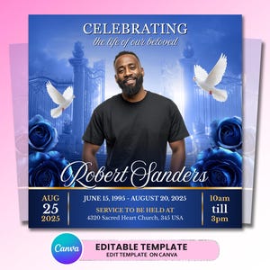 May include: A funeral program template featuring a portrait of a man in a black t-shirt, blue roses, and white doves against a gate background. Text includes CELEBRATING the life of our beloved, Robert Sanders, dates, and service location details.