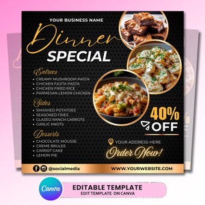 May include: A black dinner special flyer template with gold text and accents. It features circular images of brownies, potatoes, and pasta. The text includes menu categories like Entrees, Sides, and Desserts, along with 40% OFF and Order Now.