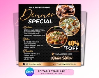 May include: A black dinner special flyer template with gold text and accents. It features circular images of brownies, potatoes, and pasta. The text includes menu categories like Entrees, Sides, and Desserts, along with 40% OFF and Order Now.