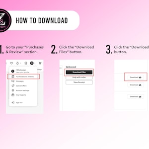 May include: A graphic with instructions on how to download a file. The steps include going to the "Purchases & Review" section, clicking the "Download Files" button, and then clicking the "Download" button. The image has a pink and white gradient background.