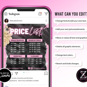 May include: A digital template for a hair price list displayed on a smartphone screen. The design features a black background with pink accents, listing prices for single bundles, bundle deals, frontals, and closures. Text includes WHAT CAN YOU EDIT? and a list of editable features like fonts, images, and graphics.
