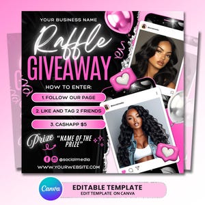 May include: A digital raffle giveaway template featuring a black background with pink accents, balloons, and social media post frames. Text includes YOUR BUSINESS NAME, RAFFLE GIVEAWAY, HOW TO ENTER, 1. FOLLOW OUR PAGE, 2. LIKE AND TAG 2 FRIENDS, 3. CASHAPP $5, and NAME OF THE PRIZE.
