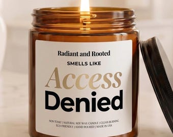 Vela de soja divertida con aroma a "Acceso denegado", vela aromática en frasco para establecer límites, regalo de empoderamiento para ella, vela vertida a mano para el autocuidado.