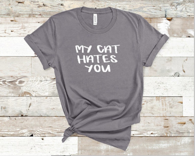 My cat hates you cat shirt funny womens tshirts with sayings Etsy