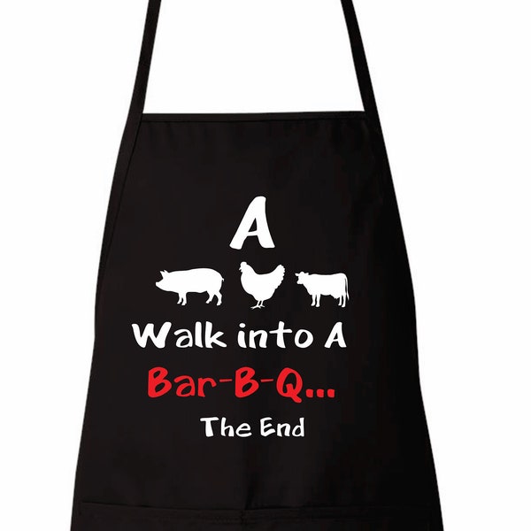 A Pig, A Chicken, and A Cow Walk Into A BBQ… The End / Funny BBQ & Kitchen Apron Gift for Men and Woman