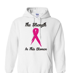The Strength In This Woman Breast Cancer Awareness Unisex Hoodie