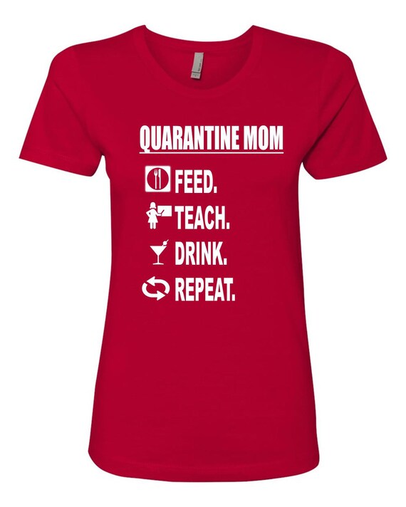 Funny Quarantined Mom Women's T-shirt