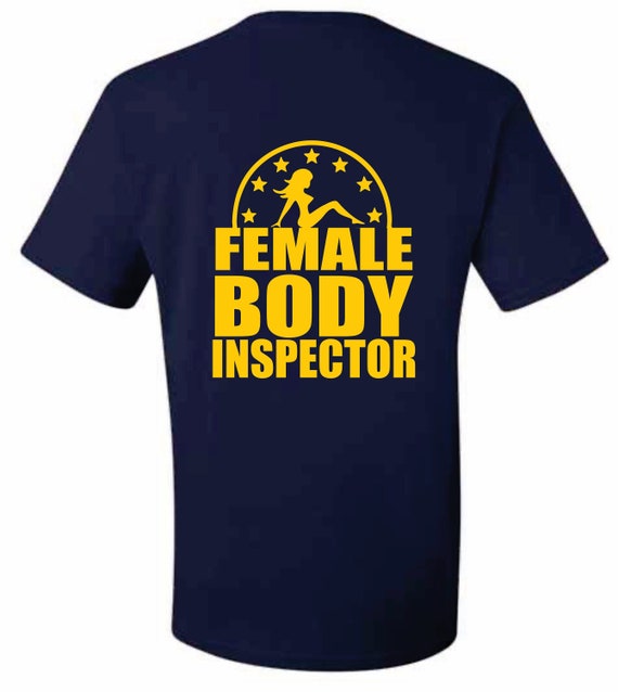 Fbi - Female Body Inspector Funny T-Shirt Fbi - Female Body Inspector Funny T-Shirt