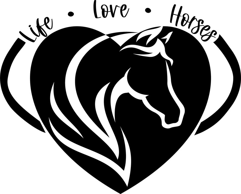 Life Love Horses Horse SVG Life Love Horses Love of Etsy