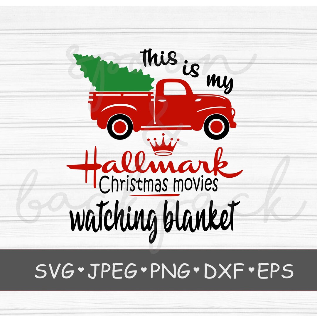 This is My Hallmark Christmas Movie Watching Blanket SVG, Hallmark Svg