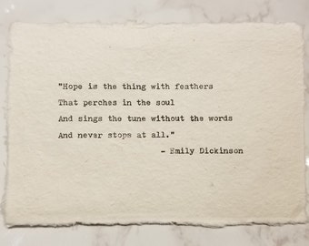 Handtyped "Hope" Inspirational Quote Poem by Emily Dickinson, 4x6 in, Gift on Handmade Paper Deckled Edge, Typewriter, Hopeful, Romantic