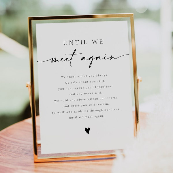 Minimalist Wedding Memorial Sign Template, In Loving Memory Sign, Until We Meet Again Forever in Our Hearts, Memory Table Sign, DIY 0230_087