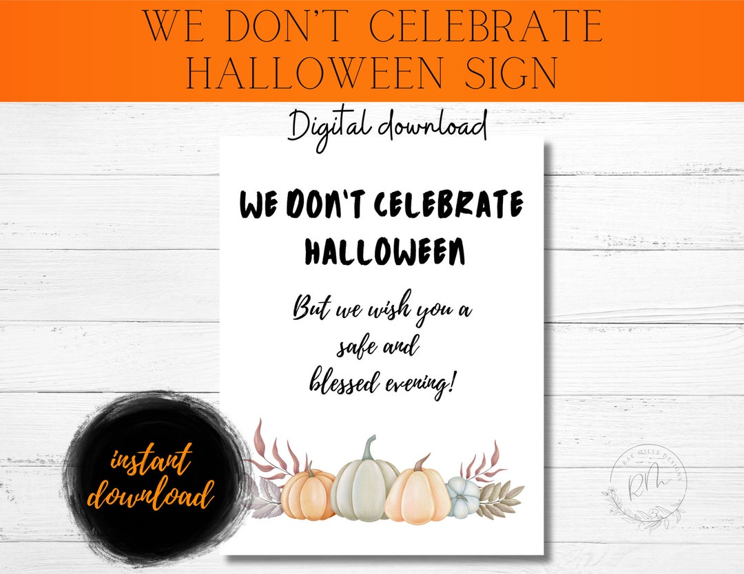 We Don t Celebrate Halloween Sign Printable Halloween Etsy we-don-t-celebrate-halloween-sign-printable-halloween-etsy