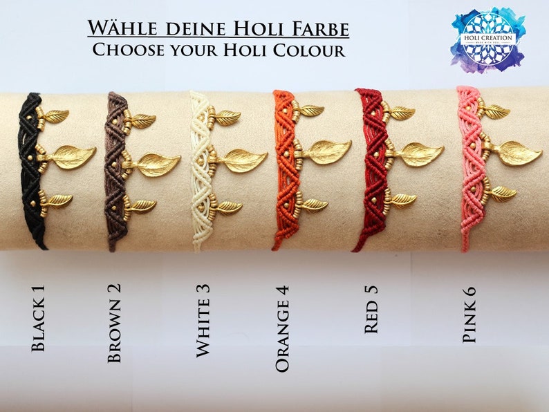 May include: Six colorful bracelets with gold leaf charms. The bracelets are arranged in a row from left to right: black, brown, white, orange, red, and pink. The text "CHOOSE YOUR HOLI COLOUR" is written above the bracelets.