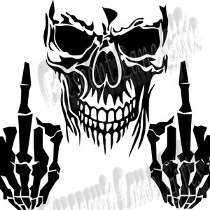 May include: Black and white illustration of a skull with two skeletal hands giving the middle finger.