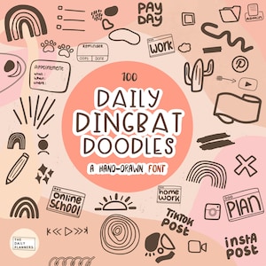 May include: A pink and brown illustration of 100 daily dingbat doodles, a hand-drawn font. The doodles include a rainbow, a cactus, a sun, a school, a pencil, a paw print, a folder, a play button, a camera, a home, a reminder, a plan, a TikTok post, an Instagram post, and more.
