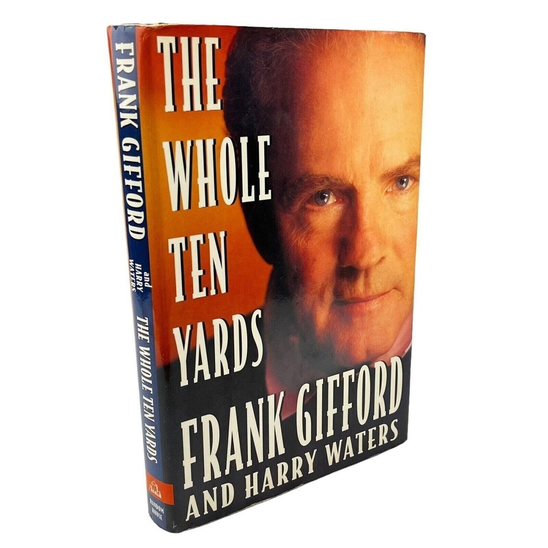 Signed First Edition Frank Gifford the Whole Ten Yards 1993 Etsy