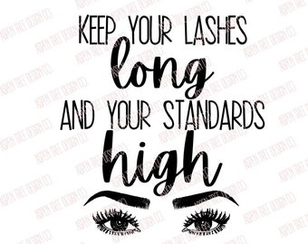 Long lashes and High standards