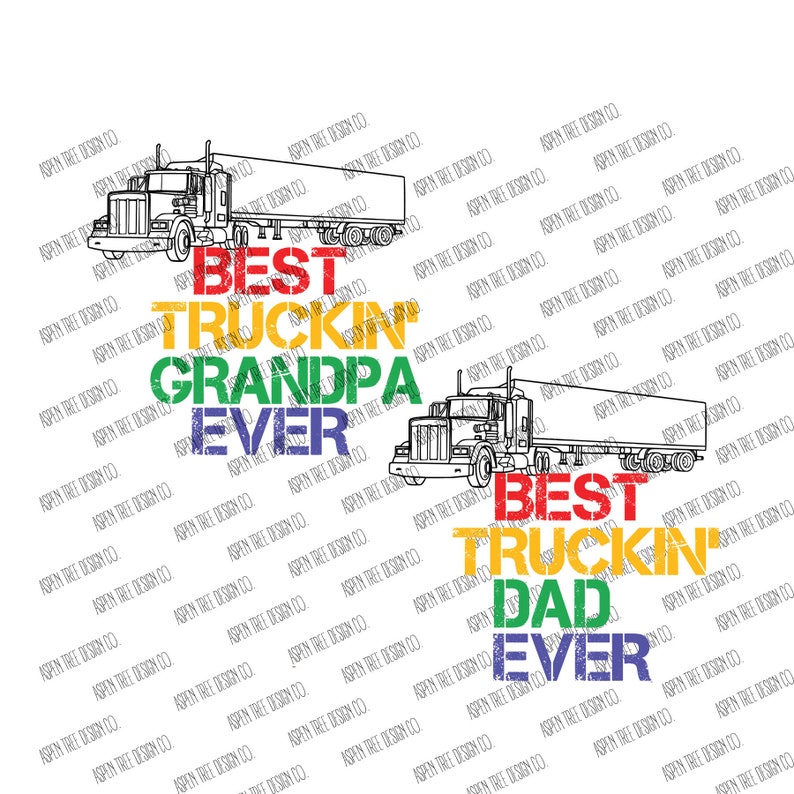 Download Best Truckin' Dad/Grandpa Ever: Includes SVG & PNG | Etsy