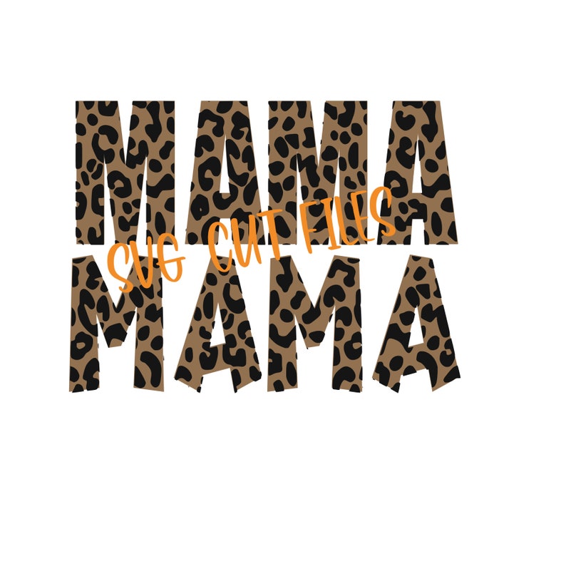 Leopard Print MAMA Includes SVG PNG Jpeg | Etsy