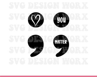 Sublimación de punto y coma para salud mental (SVG), "Tú importas" (PNG), Prevención del suicidio, Amor propio (SVG), Descarga digital de punto y coma