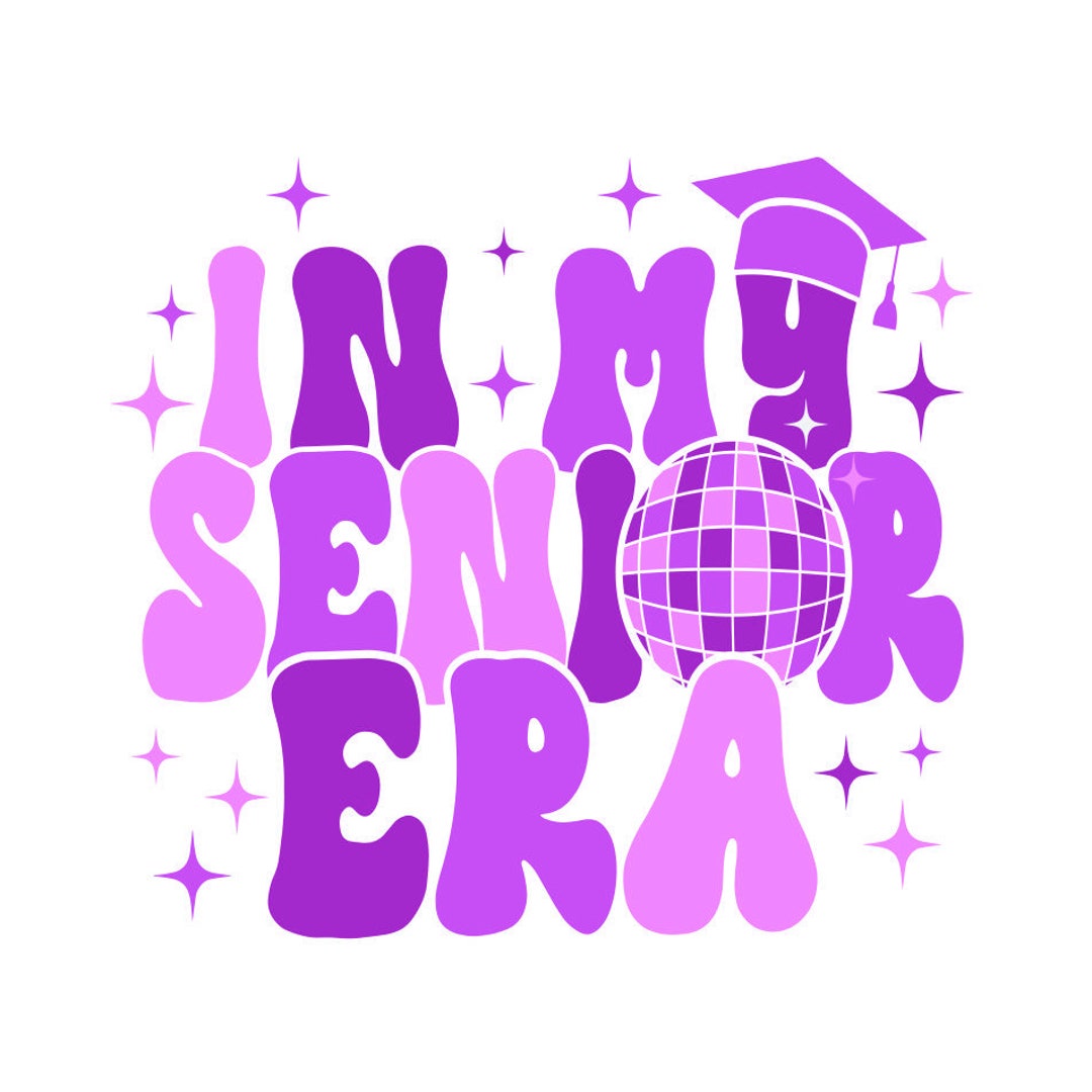In My Senior Era Svg Printable Png Digital Print Class of 2024 ...