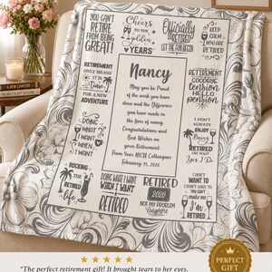May include: A gray and white retirement blanket with floral patterns and text. The text includes phrases like "Officially Retired," "Retirement Goodbye Tension," and a personalized message for Nancy, dated February 15, 2026.