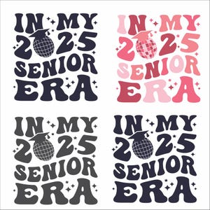 en mi era senior svg imprimible png impresión digital clase de 2025 graduación divertida imprimible descargable linda graduación 2025 era