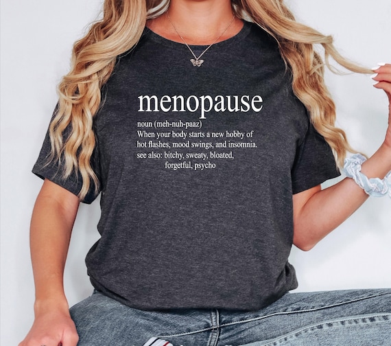 funny menopause shirt hot flashes insomia fun menopause t-shirt night sweats hormones cute menopause definition