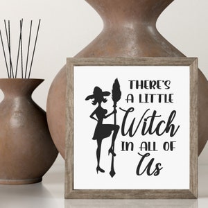 witch svg digital print printable there&#39;s a little witch in all of us downloadable png pdf ai funny witch Halloween