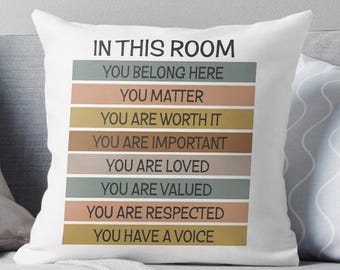 classroom equality pillow school counsellor calming mental health adversity school class In this room positive affirmations inspirational
