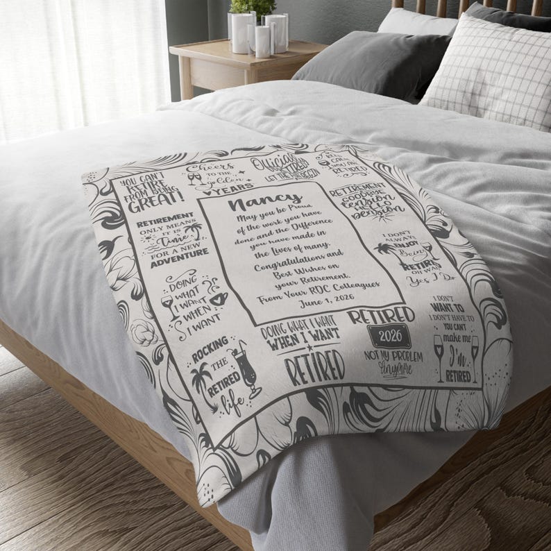 May include: A white and gray retirement blanket with text and illustrations. The blanket features phrases like "Retirement only means time for a new adventure" and "Doing what I want when I want." The name "Nancy" is also featured.
